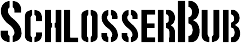 Schriftzug Schlosserbub